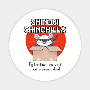 Shinobi Chinchilla Magnet